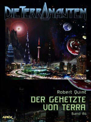 cover image of DIE TERRANAUTEN, Band 86--DER GEHETZTE VON TERRA